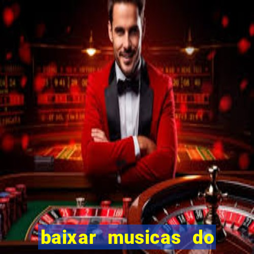 baixar musicas do roberto carlos